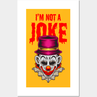 Halloween Clown 1.2 - I'm Not a Joke Posters and Art